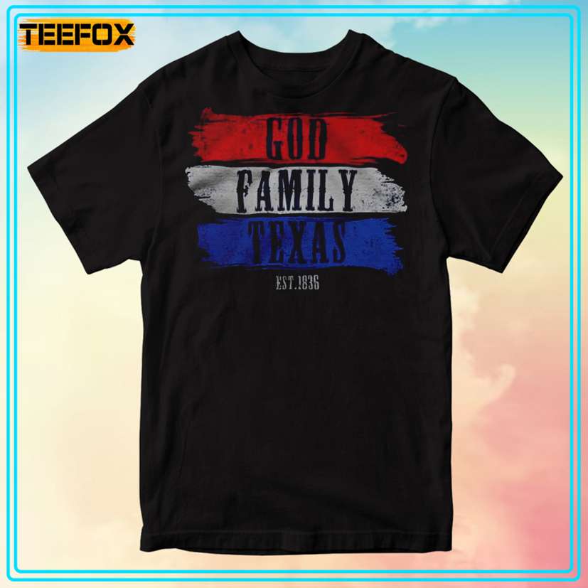 God Family Texas Est 1836 Unisex T-Shirt