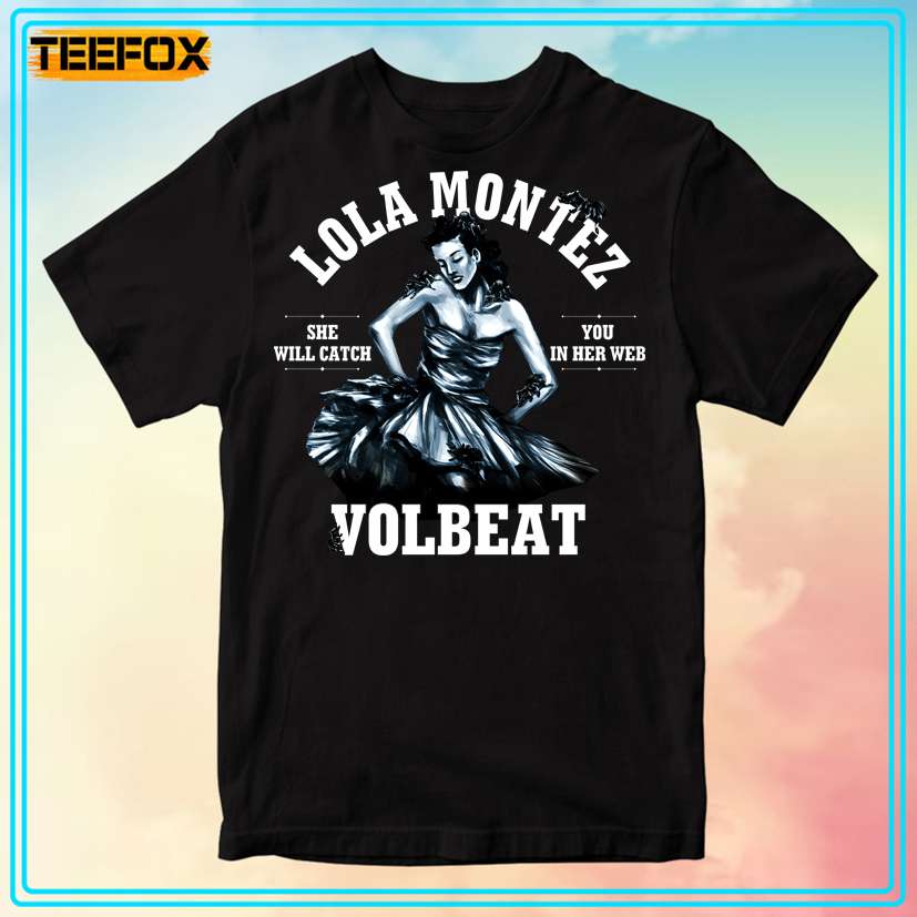 Lola Montez Volbeat Unisex T-Shirt