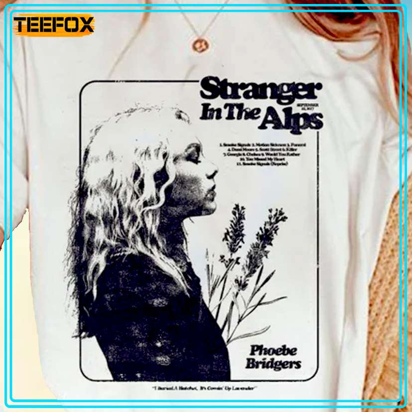 Phoebe Bridgers Stranger In The Alps T-Shirt