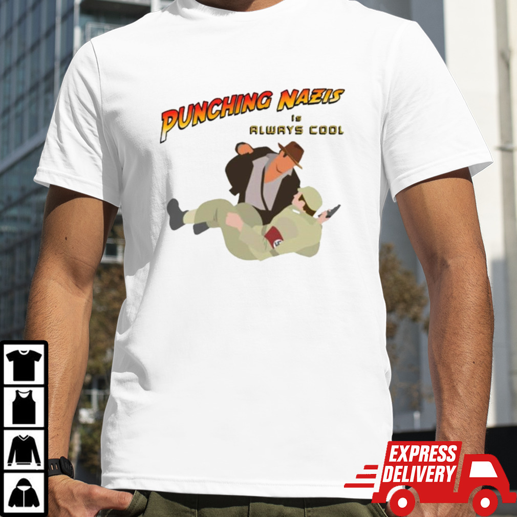 Punching Nazis Is Always Cool T-shirt