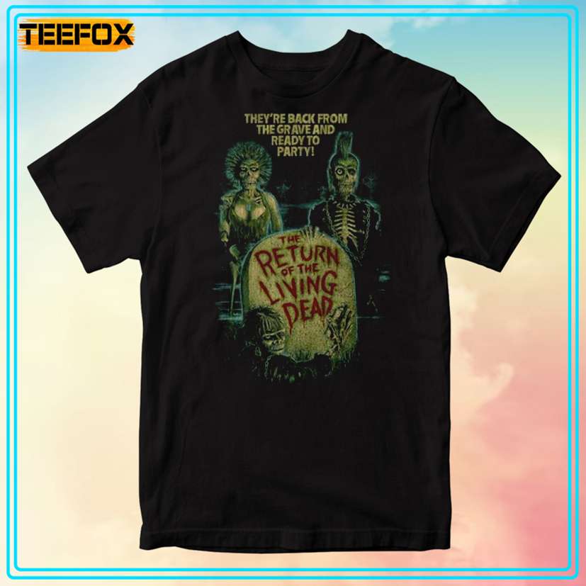 Return of The Living Dead Movie Unisex T-Shirt