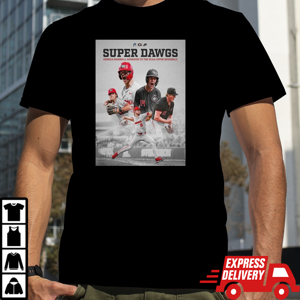 Georgia Baseball Super Dawgs Wins The NCAA Athens Regional And Advances To Super Regionals 2024 Classic T Shirt