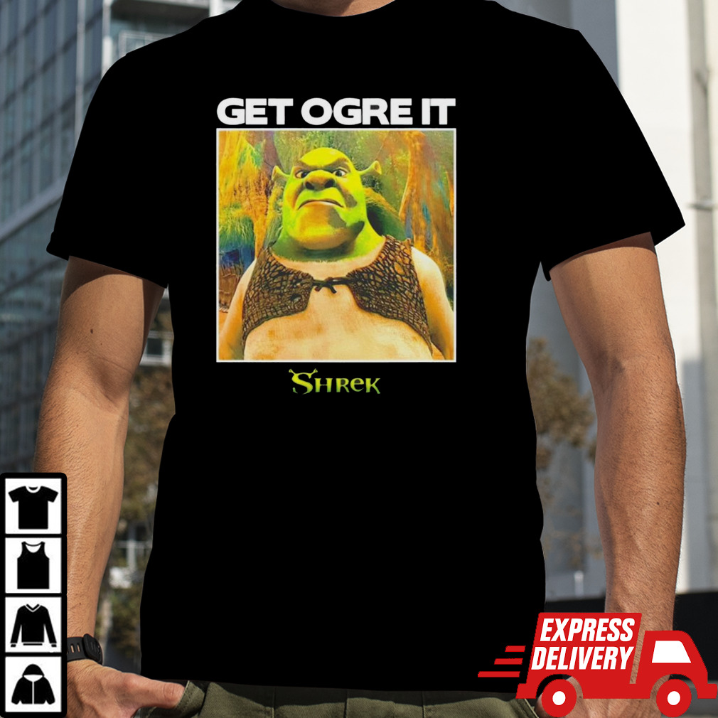 Get ogre it Shrek shirt