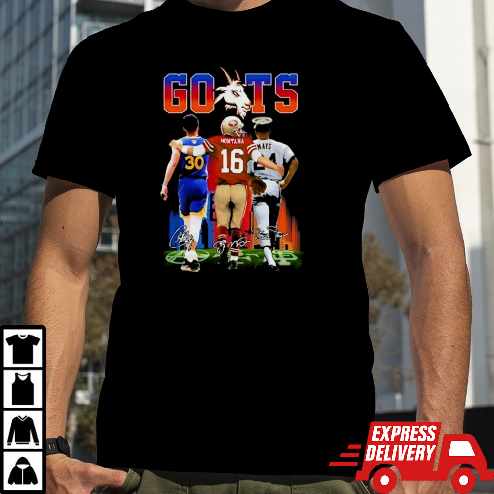 Goat Stephen Curry Joe Montana And Willie Mays San Francisco Sports Teams Signatures Shirt