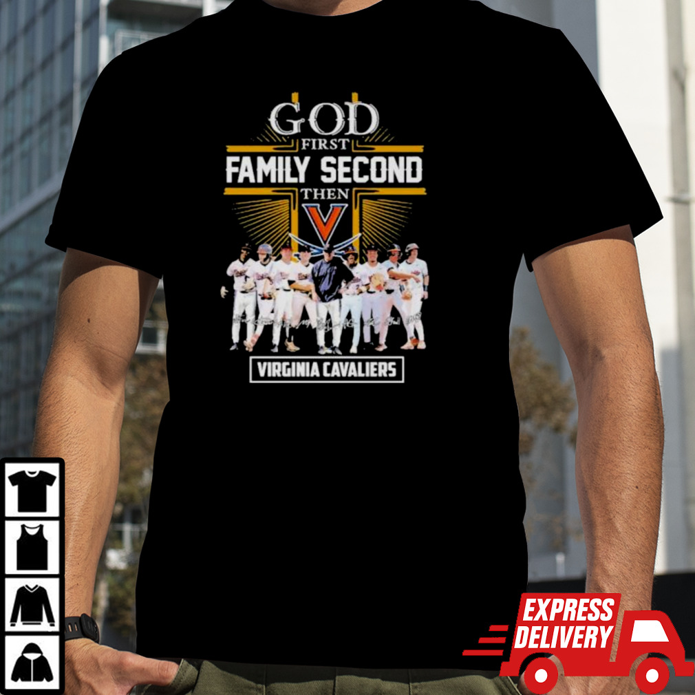 God First Family Second Then Virginia Cavaliers Baseball Signatures Shirt