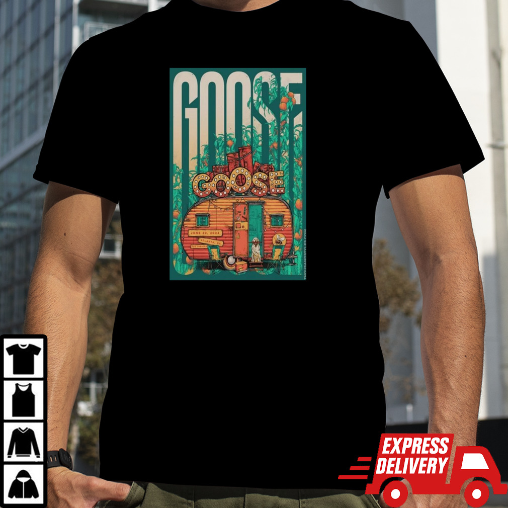 Goose Fox Theater, Atlanta, GA June 22, 2024 Poster Shirt