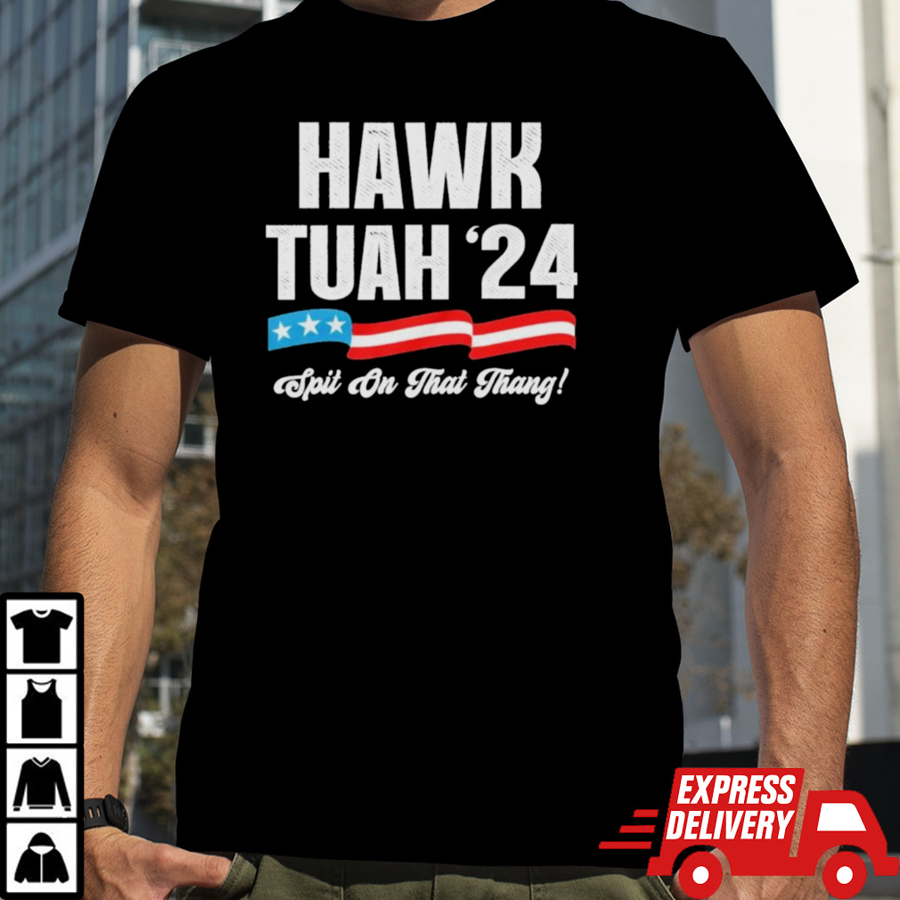 Hawk Tuah 2024 Spit On That Thang Shirt