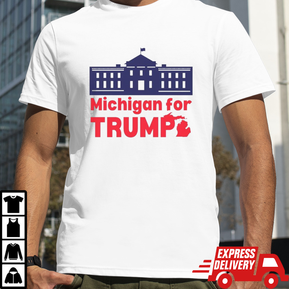 White House Michigan for Trump 2024 T shirt