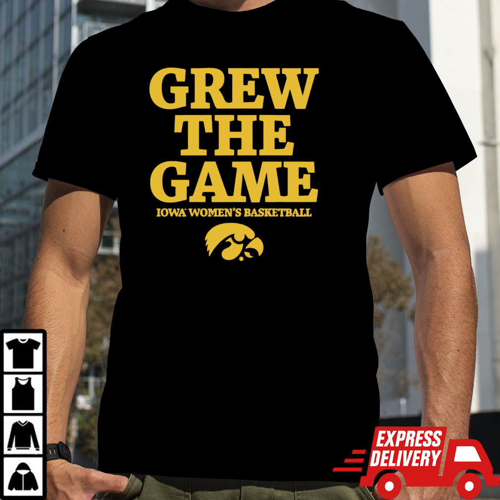 Iowa Hawkeyes women’s basketball grew the game shirt