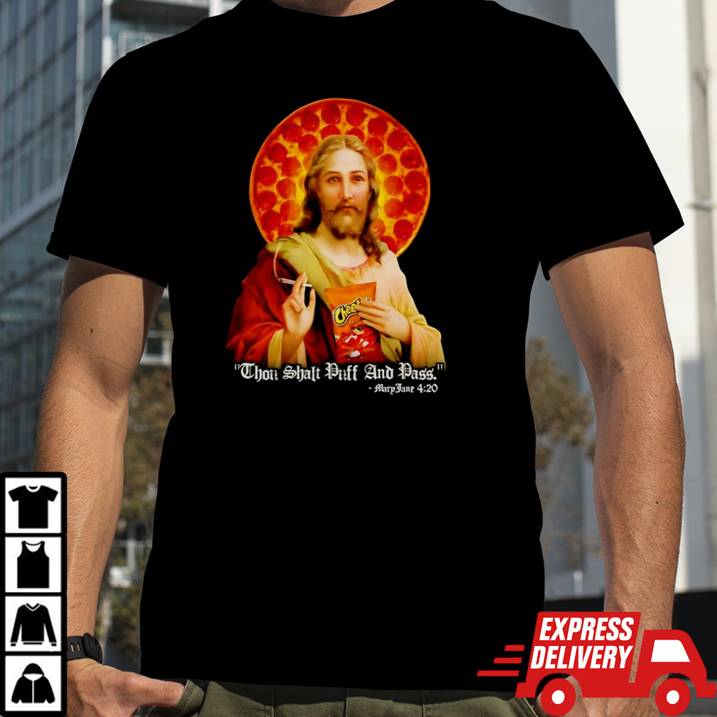 Jesus thou shalt puff and pass shirt