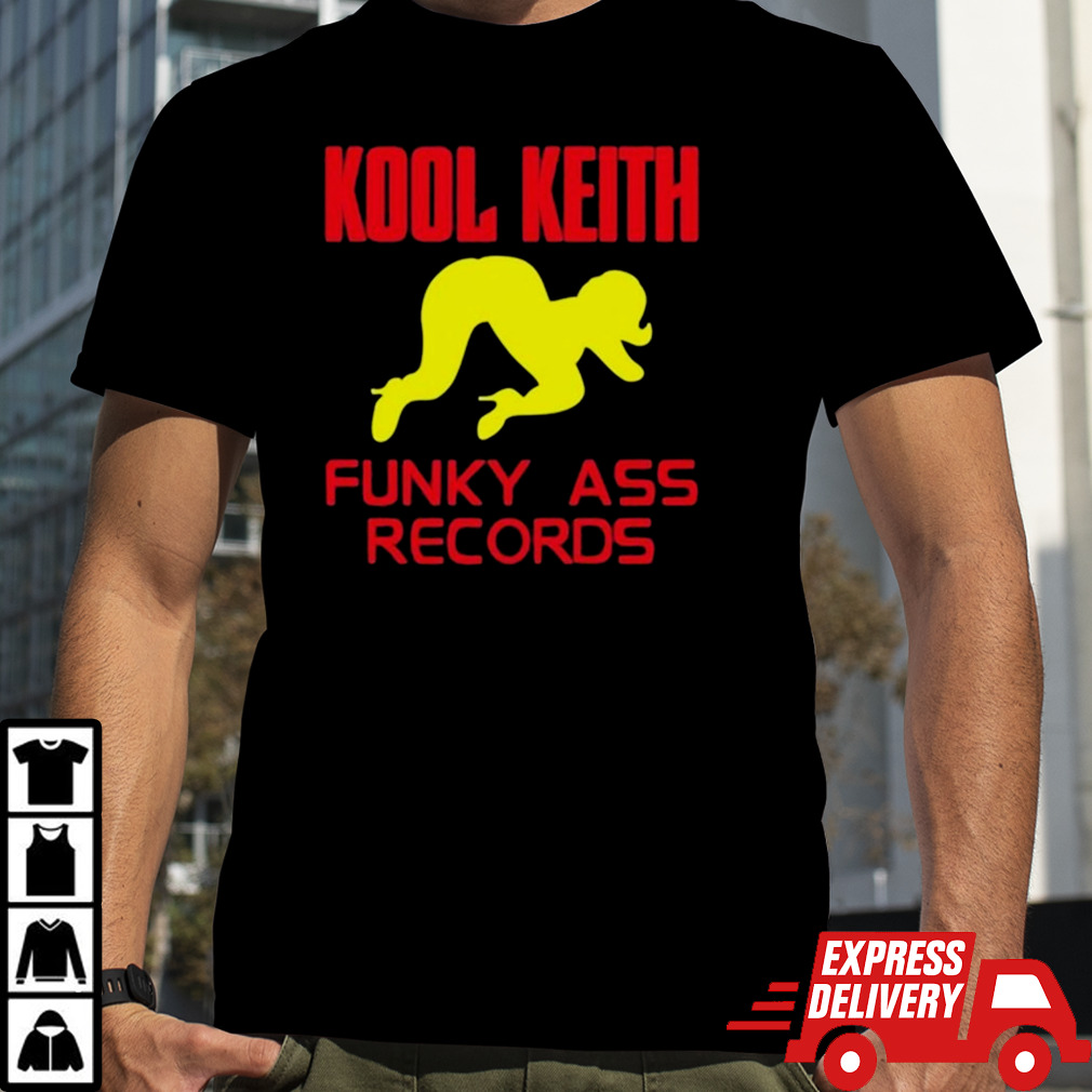 Kool Keith Funky Ass Records Shirt