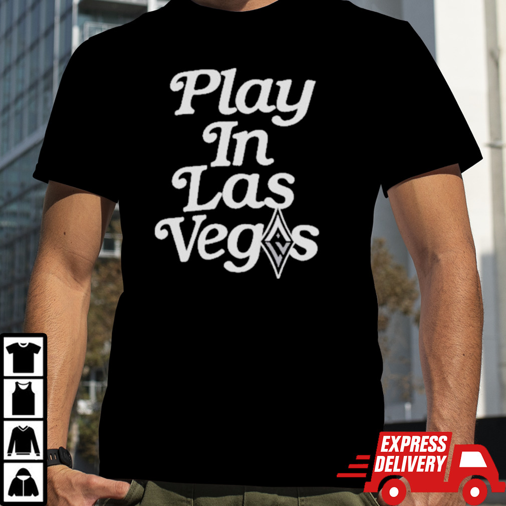 Las Vegas Aces Play In Vegas 2024 Shirt