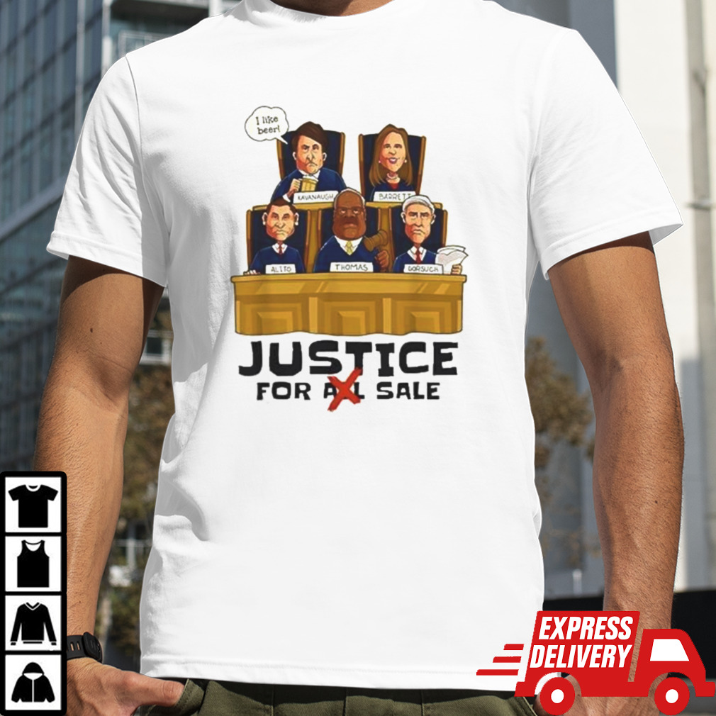 Supreme Court Justice For Sale Shirt