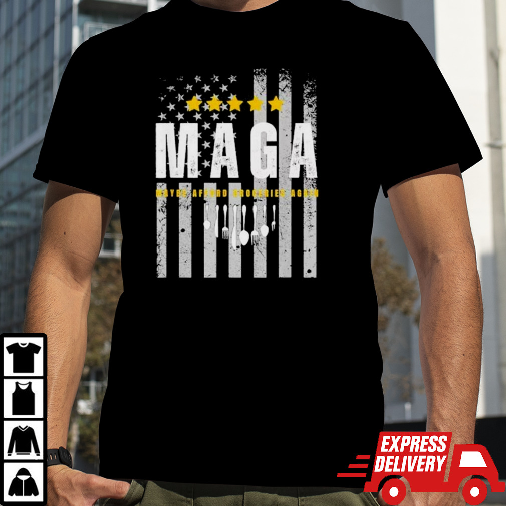 Maga 2024 Maga Maybe Afford Groceries Again Shirt