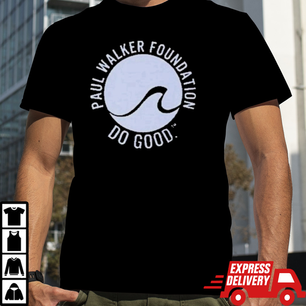 Make Waves Paul Walker Foundation Shirt