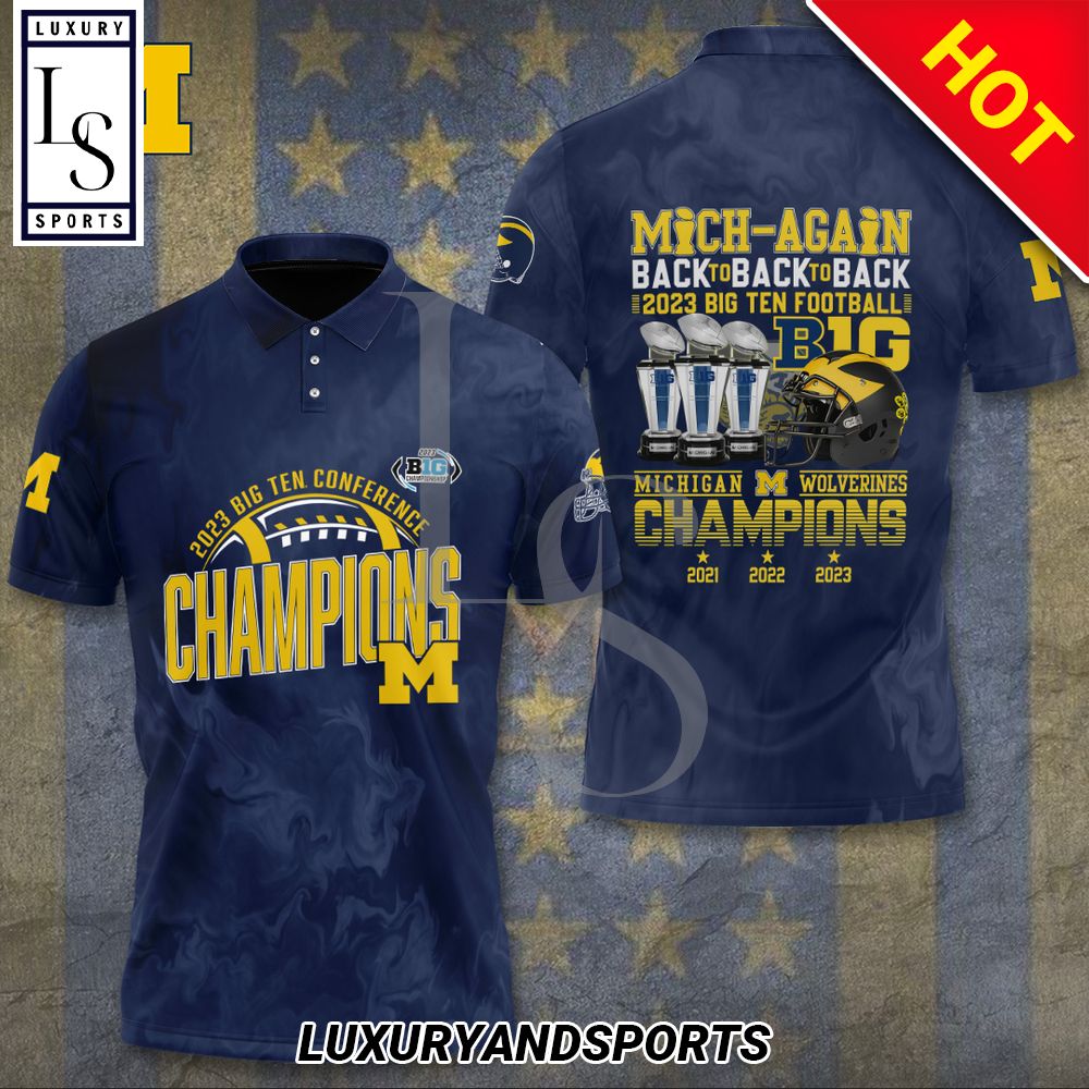 Michigan Wolverines Back to Back to Back 2023 Big Ten Football Champions 3D Polo Shirt