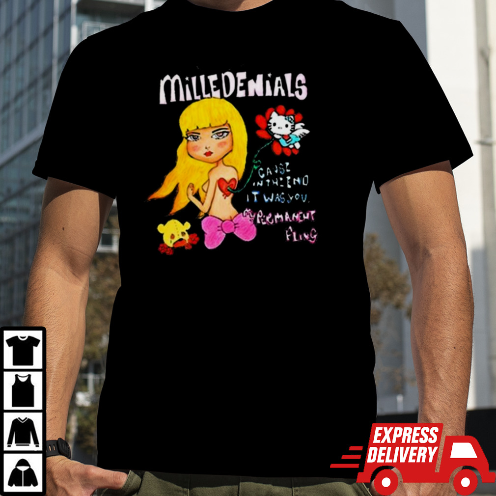 Milledenials Permanent Fling Shirt