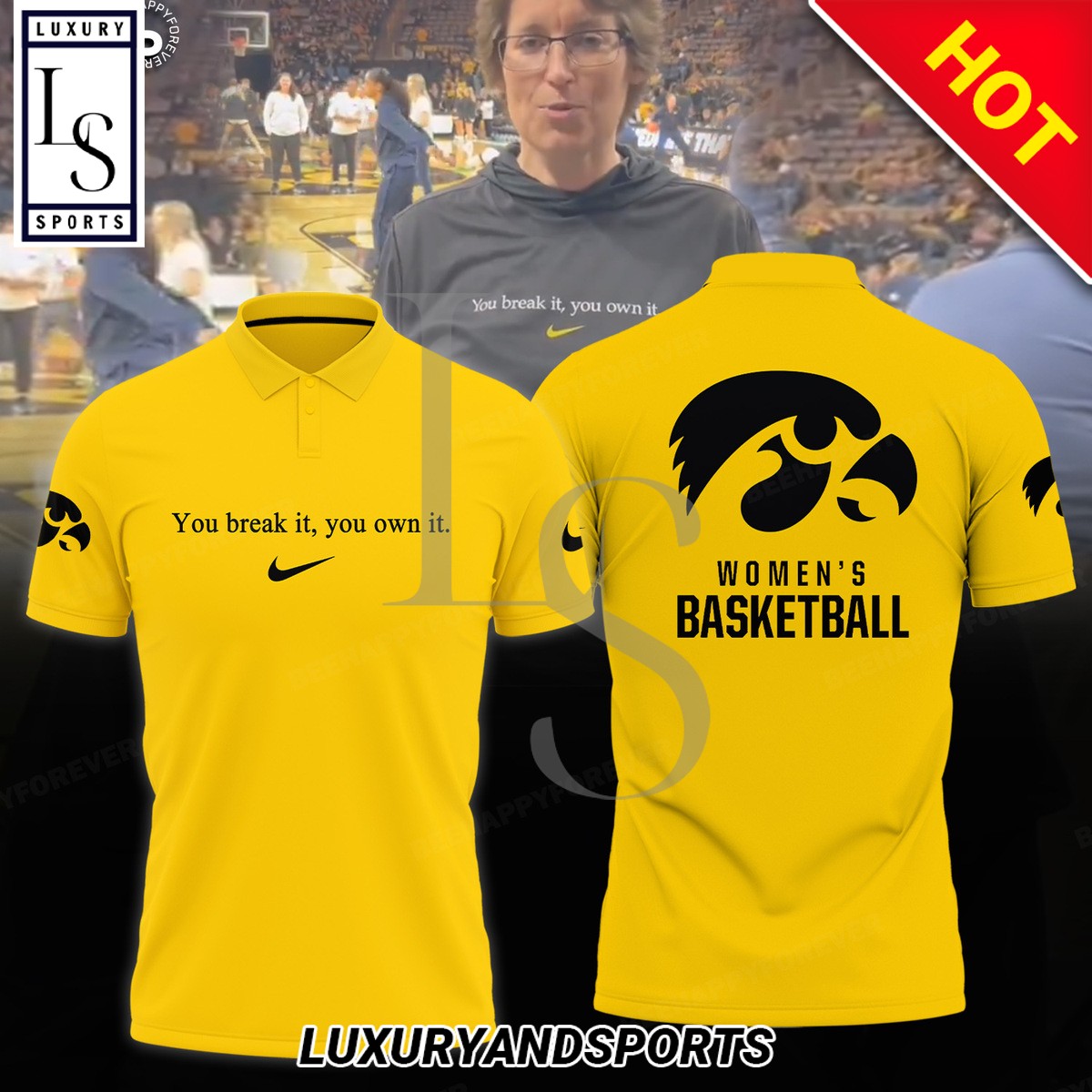 You Break It You Own It Iowa Hawkeyes Womens Basketball Nike Yellow Polo Shirt