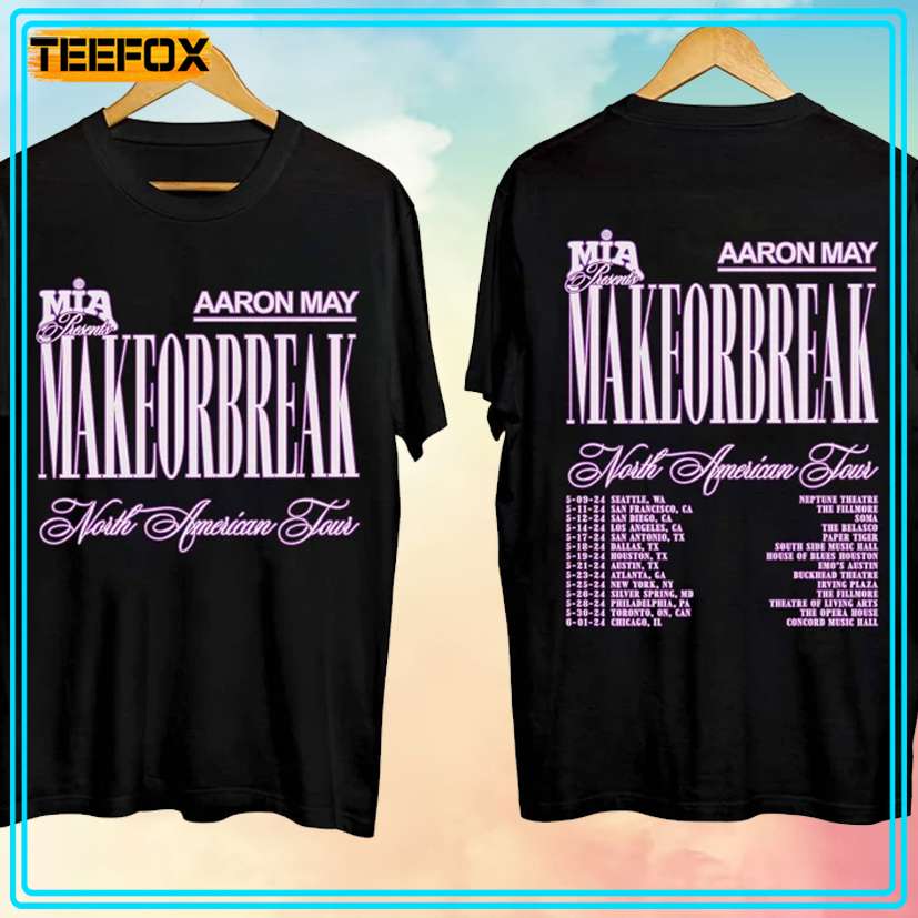 Aaron May - Makeorbreak Tour 2024 Music T-Shirt