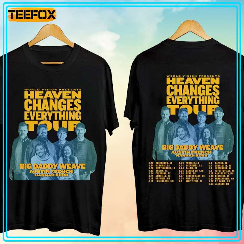 Big Daddy Weave - All Heaven Changes Everything Tour 2024 Music T-Shirt