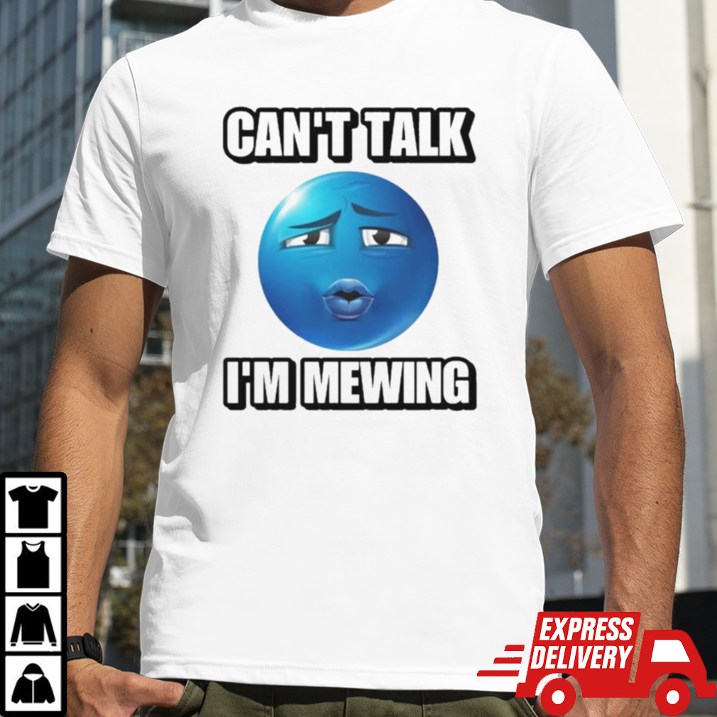 Can’t Talk IM Mewing Ooh Blue Emoji T-shirt