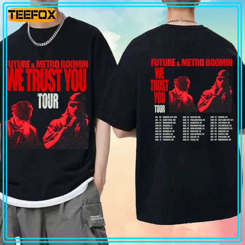 Future and Metro Boomin We Trust You Tour 2024 Unisex T-Shirt