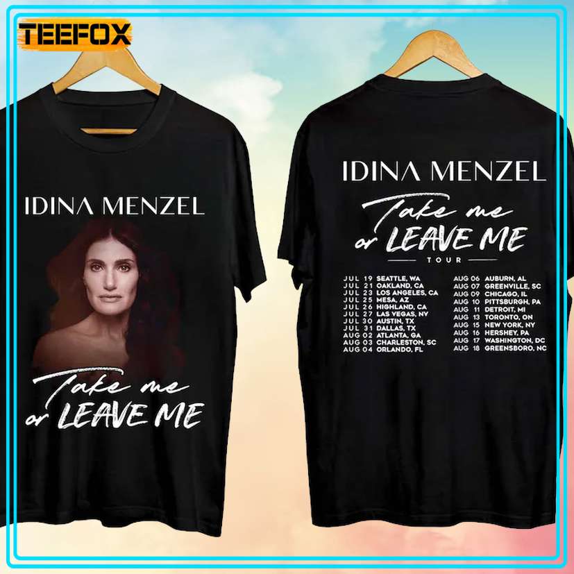 Idina Menzel - Take Me or Leave Me Tour 2024 Music T-Shirt