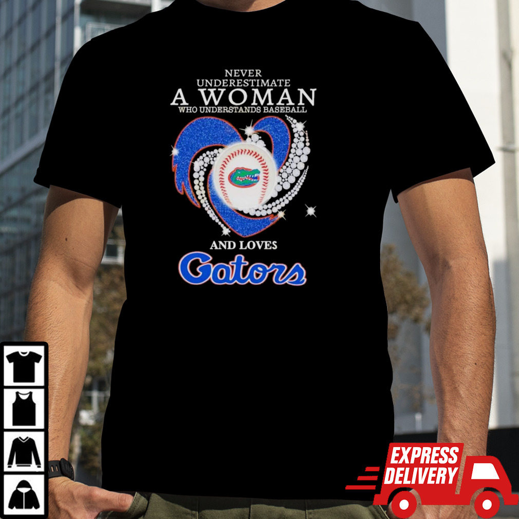 Never Underestimate A Woman Who Understands Baseball And Loves Florida Gators Unisex T-Shirt