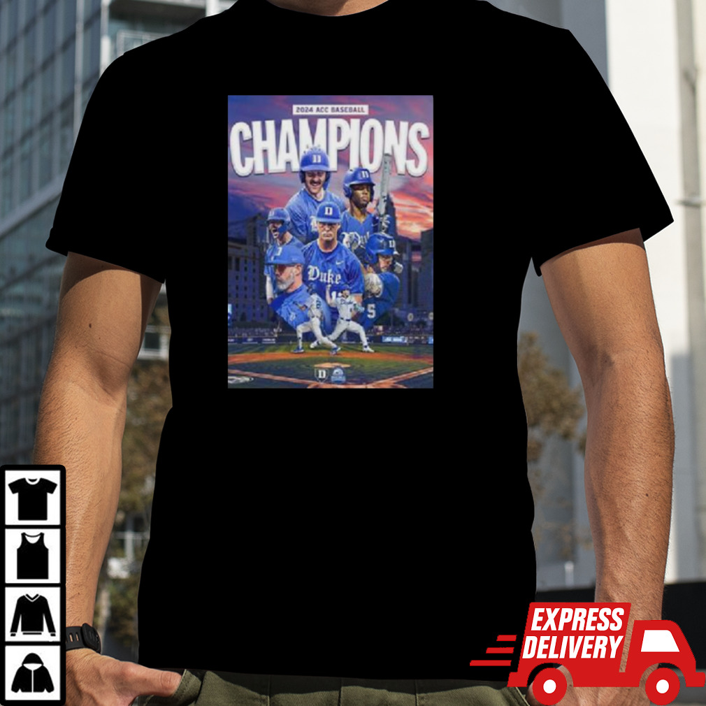 Official Congrats Duke Blue Devils Champions 2024 ACC Baseball Conference Tournament Poster Shirt