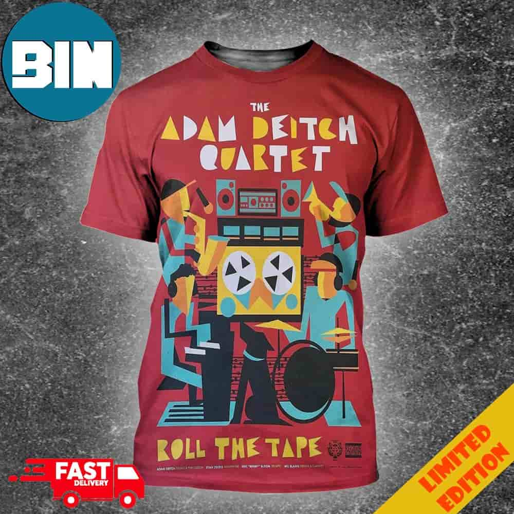 Adam Deitch Album Release Of The Roll The Tape 3D T-Shirt