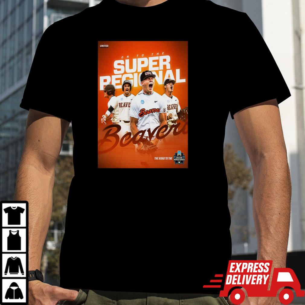 Oregon State Baseball Champions The NCAA Corvallis Regional And Advances To Super Regionals 2024 shirt