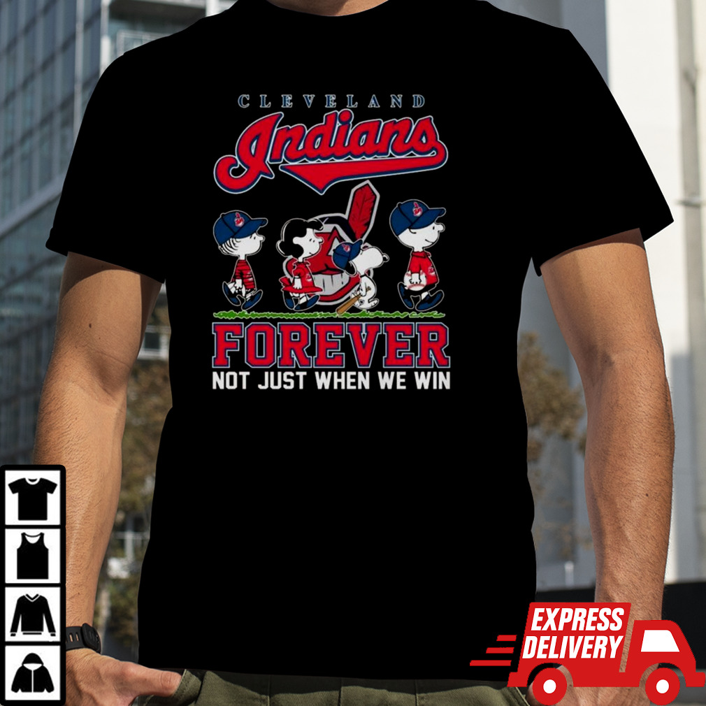 Peanuts Snoopy And Friends Cleveland Indians 2024 Forever Not Just When We Win T-shirt