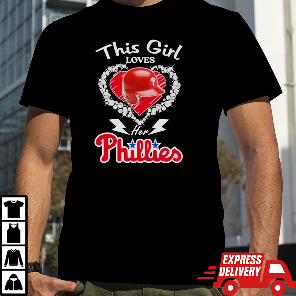 Philadelphia Phillies This Girl Loves Her Phillies Baseball Team T-Shirt