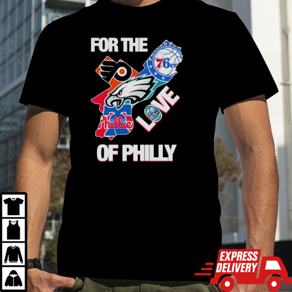 Philadelphia Sports Teams Logo For The Love Of Philly Shirt