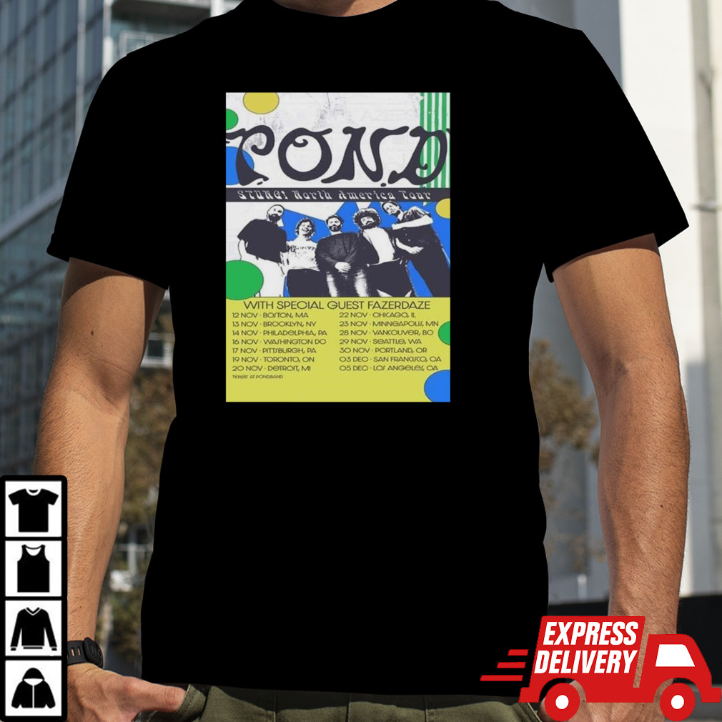 Pond Band North America Tour 2024 With Fazerdaze Poster T-shirt