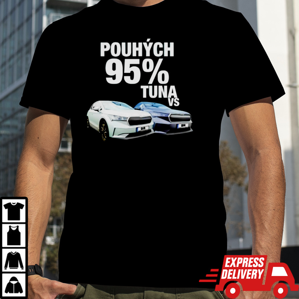 Pouhch 95 tuna vs shirt