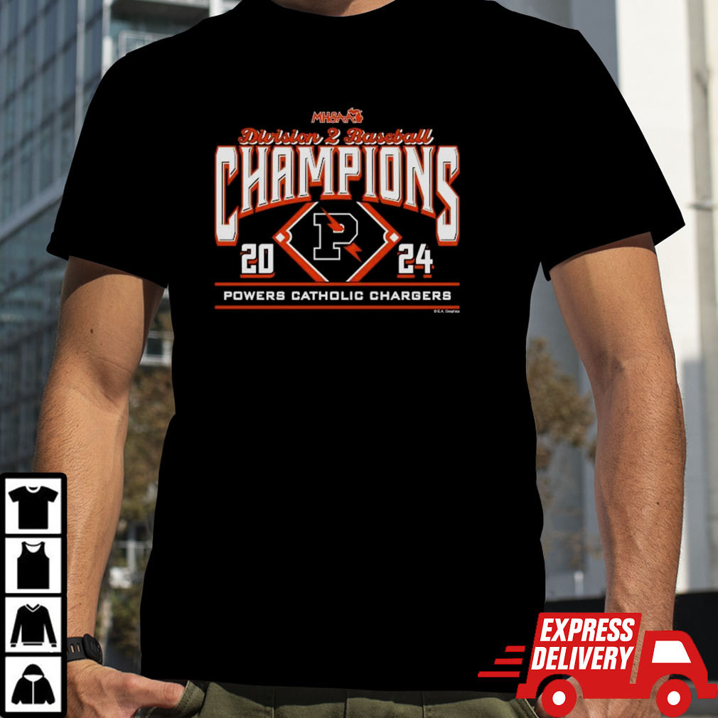 Powers Catholic Chargers 2024 MHSAA Baseball D2 Champions Shirt