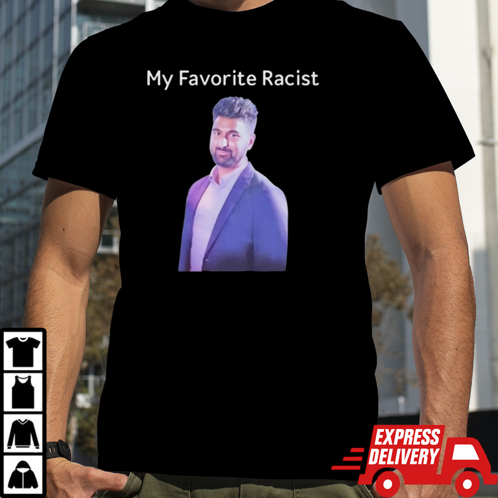 Professeur My Favorite Racist Shirt