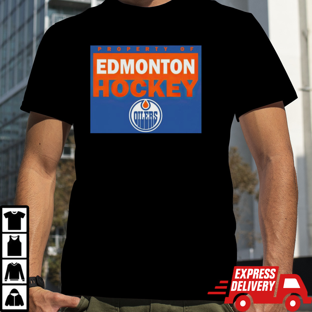 Property of Edmonton Oilers shirt