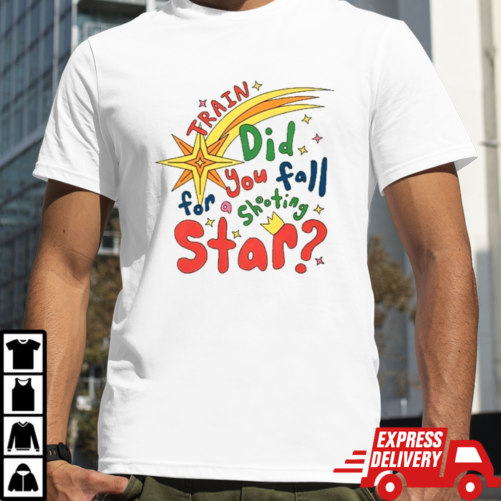 Train Did For You Fall Shooting Star Shirt