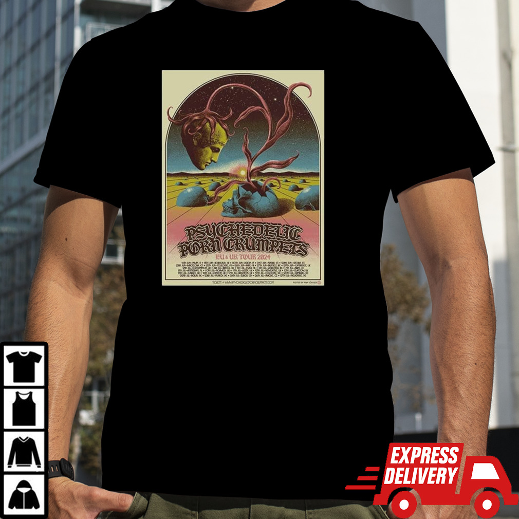 Psychedelic Porn Crumpets For Their Short EU And UK Tour 2024 Kicking Off Soon Schedule List shirt