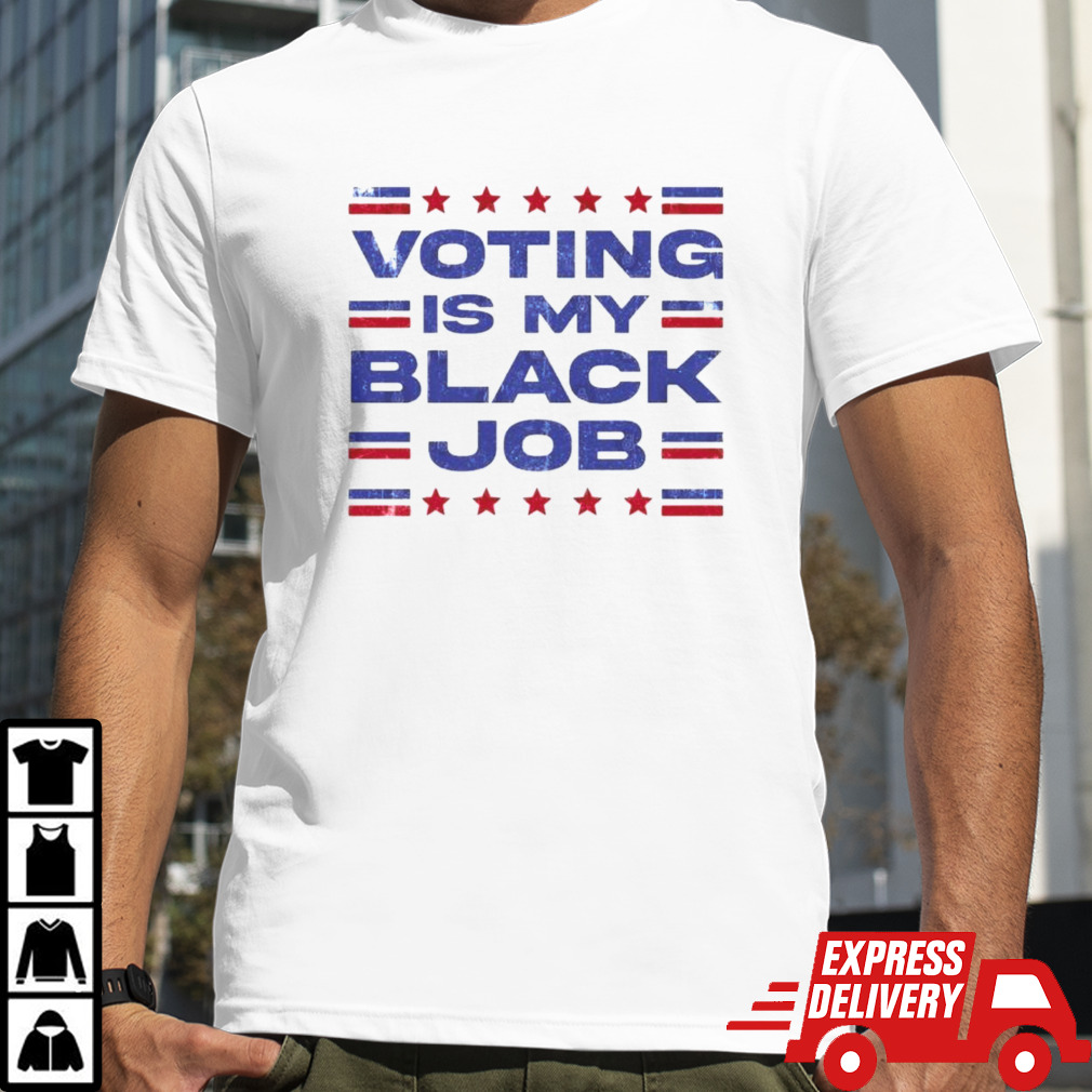 Retro Voting is my black job T-Shirt