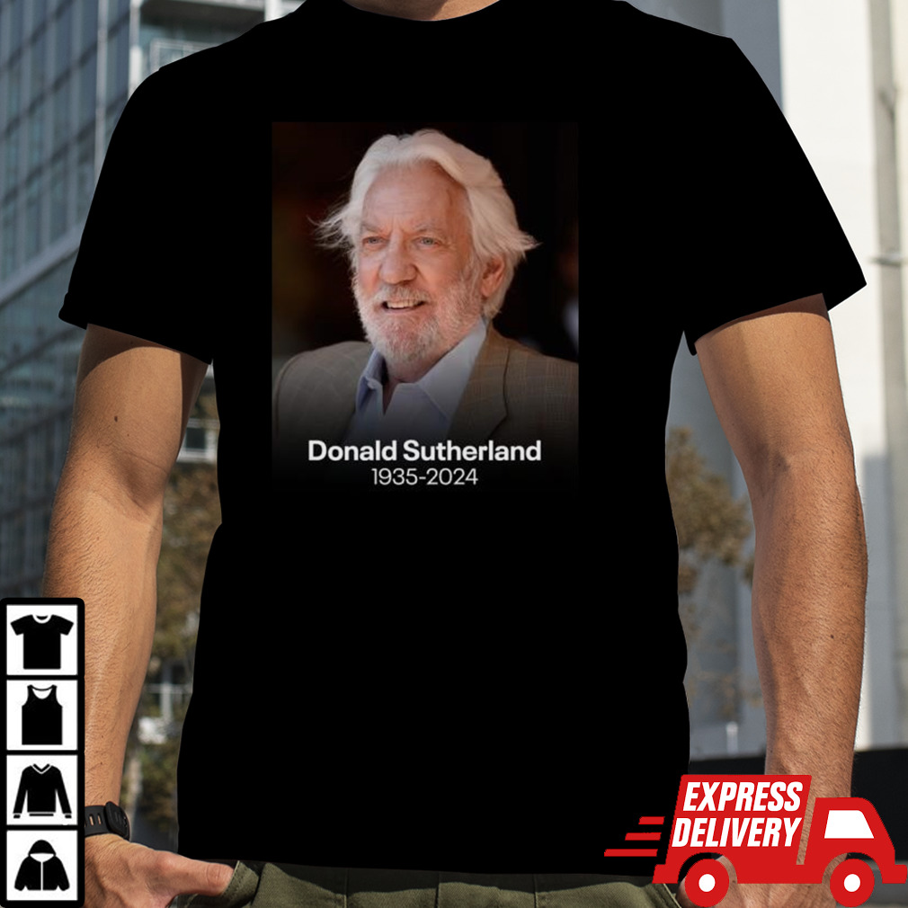 Rip Donald Sutherland 1935-2024 shirt