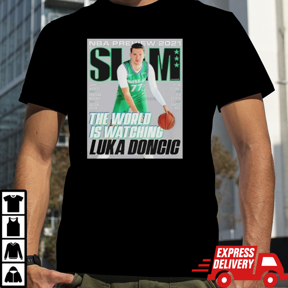 SLAM Luka Doncic The World Is Watching Basketball Shirt