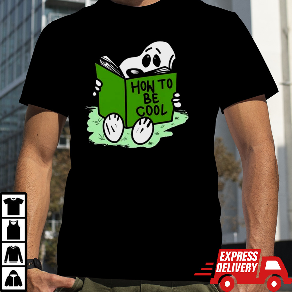 Snoopy How To Be Cool T-shirt