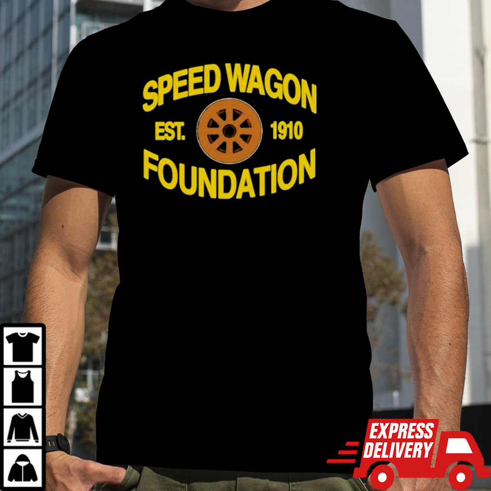 Speed Wagon Foundation Est 1910 Shirt