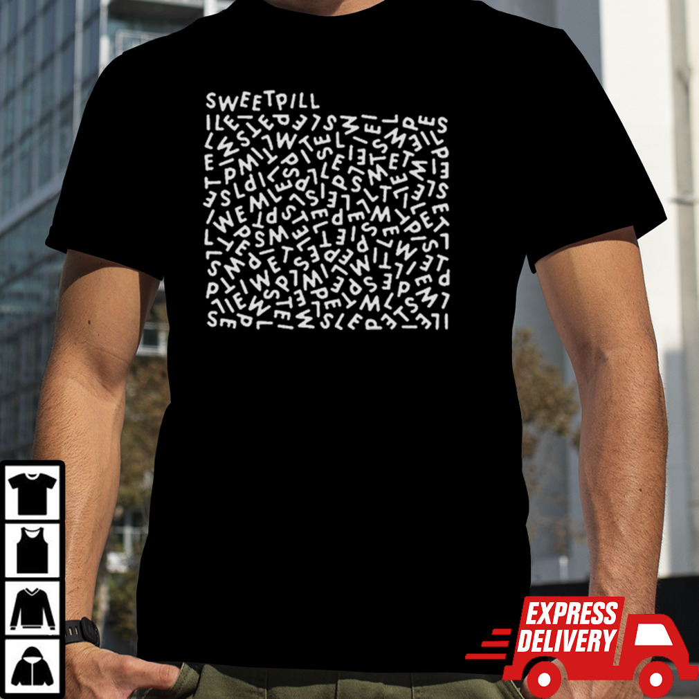 Sweet Pill Alphabet Soup Shirt