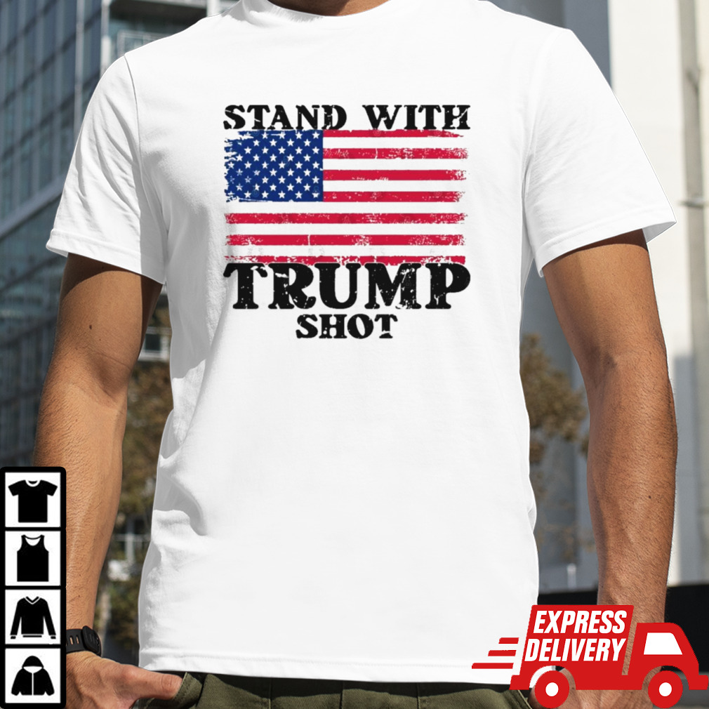 I Stand With Trump Shot Usa Flag T-Shirt