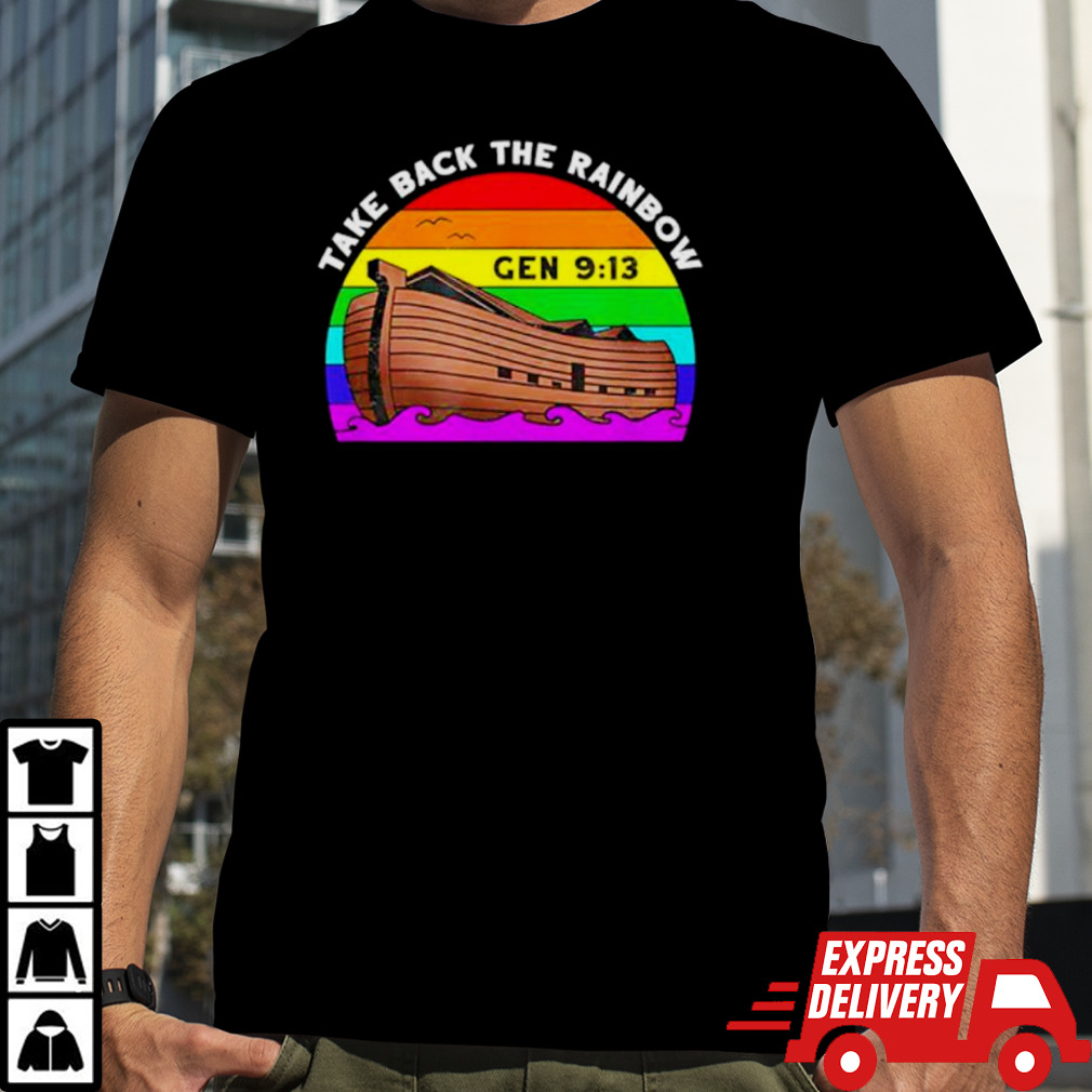 Take back the rainbow shirt