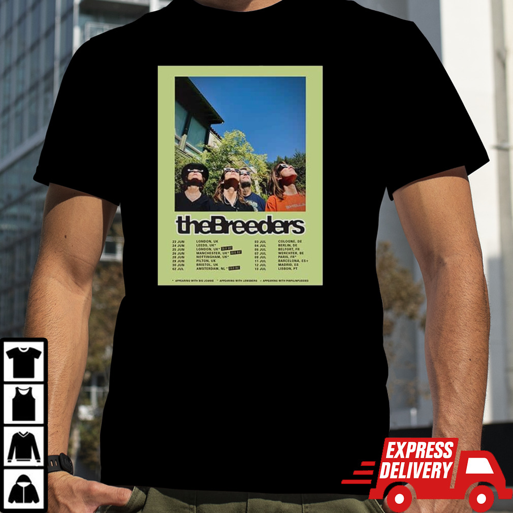 The Breeders European Tour 2024 Schedule List Date T-Shirt